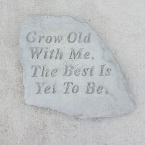 Grow Old with Me